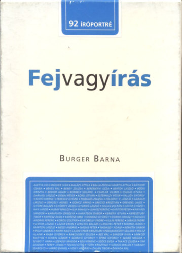 Burger Barna - Fej vagy rs - 92 magyar r portrja (dobozban)