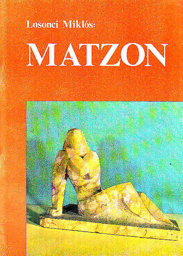 Matzon Frigyes szobr�szi �letm�ve