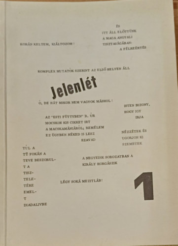 Szerk.: S�r�ndi J�zsef, Szil�gyi �kos  (szerk.), V�mos Mikl�s (szerk.) Csapl�r Vilmos (szerk.) - Jelenl�t 1