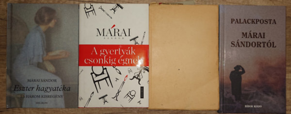 4 ktet Mrai Sndortl: A gyertyk csonkig gnek, Eszter hagyatka, A nemzetnevels gyben (1. kiads), Palackposta Mrai Sndortl