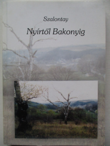 Nyrtl Bakonyig - Elbeszlsek