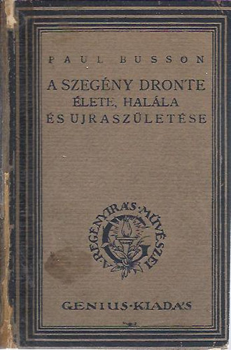 Paul Busson - A szegny Dronte lete, halla s jraszletse