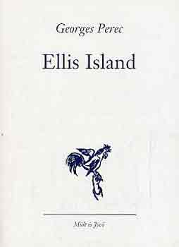 Georges Perec - Ellis Island