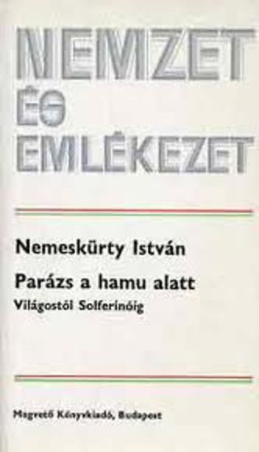 Parzs a hamu alatt