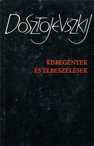 Kisregnyek s elbeszlsek II. (Dosztojevszkij)