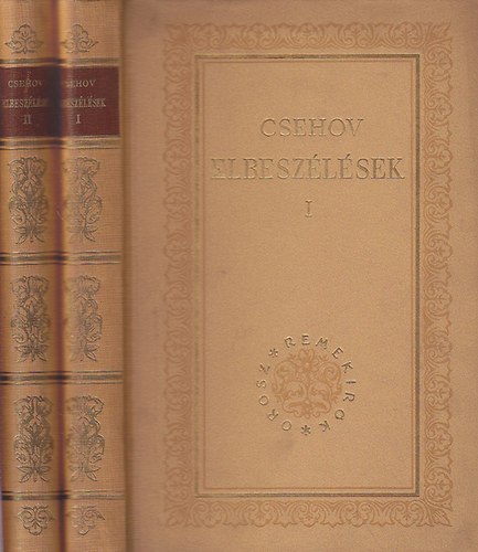 Anton Pavlovics Csehov - Elbeszlsek I-II (Csehov) - Orosz remekrk