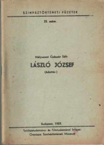 L�szl� J�zsef (Sz�nh�zt�rt�neti f�zetek) 23. sz�m