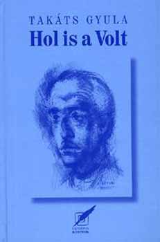 Hol is a volt - j versek