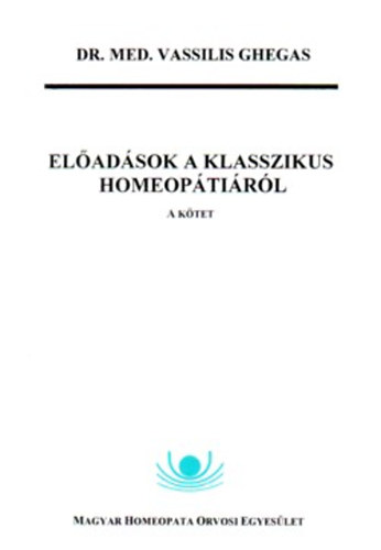 Eladsok a klasszikus homeoptirl - "A" ktet