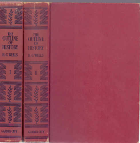 H. G. Wells - The Outline of History I-II.
