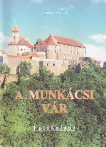 A Munk�csi V�r