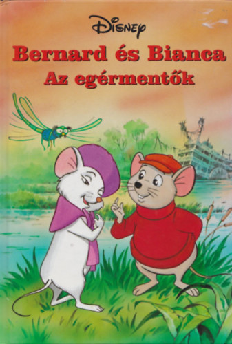 Bernard s Bianca: Az egrmentk (Disney)