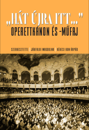 H�t �jra itt... - Operettk�non �s -m�faj