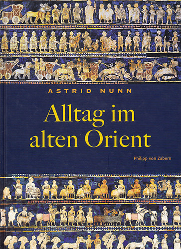 Alltag im alten Orient