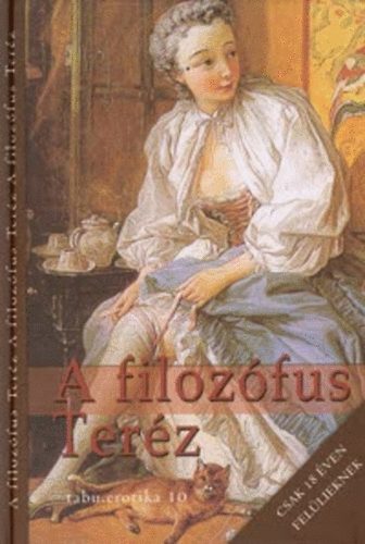 A filoz�fus Ter�z, avagy eml�kiratok Dirrag atya �s Eradice kisasszony