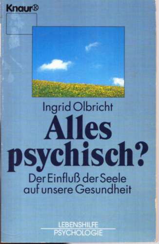 Ingrid Olbricht - Alles psychisch?