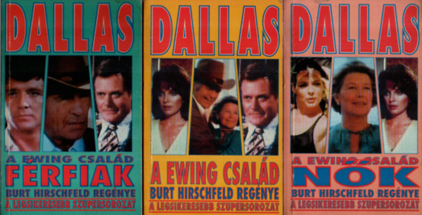 Dallas: Nk + A frfiak + A Ewing csald (3 m)