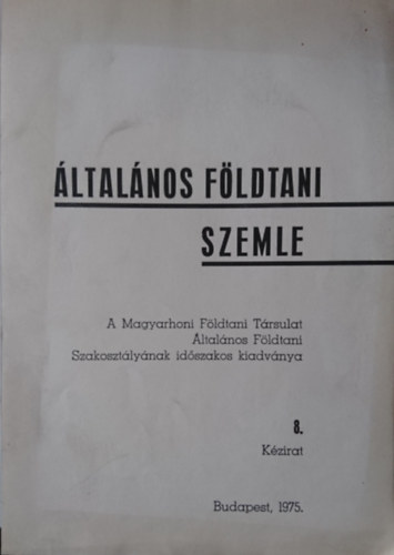 ltalnos Fldtani Szemle 8. (kzirat)