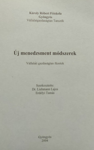 �j menedzsment m�dszerek - V�llalati gazdas�gtan f�zetek