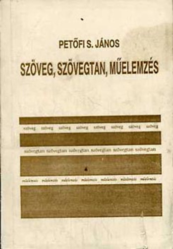 Petfi S. Jnos - Szveg, szvegtan, melemzs