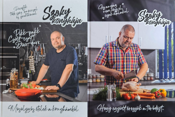 Szoky konyh�ja I-II.: Mosolyg�s �telek a konyh�mb�l + Hogy egy�tt �rezz�k a t�r�d�st