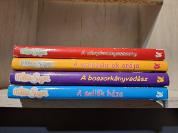 4 db Milla s Sugar knyv: A vmprmenyasszony + A varzslatok rja + A boszorknyvadsz + A sellk hza