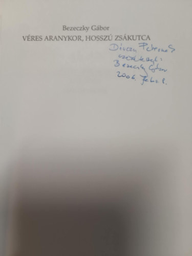 Bezeczky Gbor - Vres aranykor, hossz zskutca