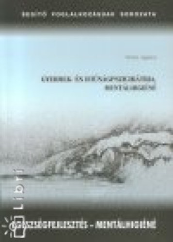 Gyermek- s ifjsgpszichitria, mentlhigin