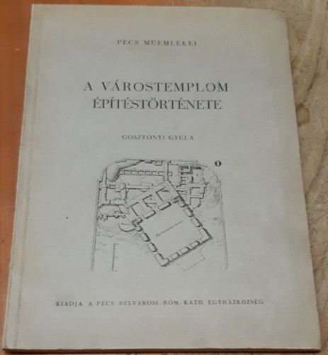 A v�rostemplom �p�t�st�rt�nete (P�cs m�eml�kei)