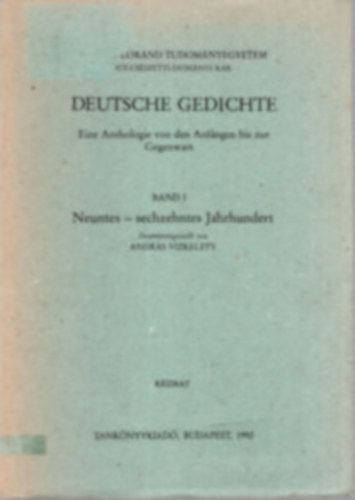 Deutsche Gedichte - Eine Anthologie von den Anfangen bis zur Gegenwart II.