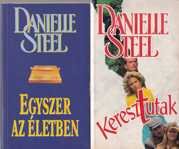 5 db Danielle Steel regny ( egytt ) 1. Titkok, 2. Szrnyak, 3. Keresztutak, 4. Egyszer az letben, 5. Szvdobbans