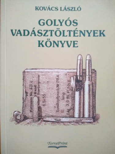 Kovcs Lszl - Golys vadsztltnyek knyve