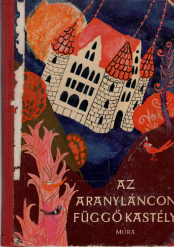 Az aranyl�ncon f�gg� kast�ly