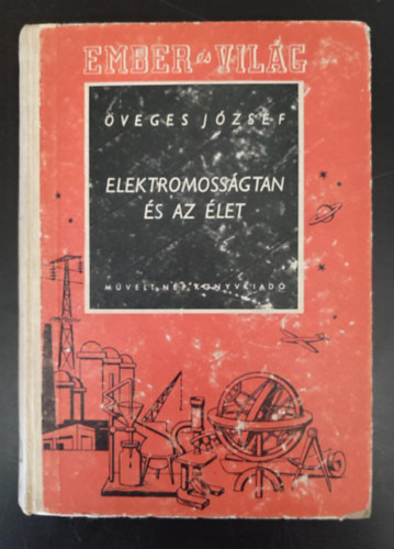 Elektromossgtan s az let - Az l fizika II. (Ember s vilg) - Egyedi termkfot