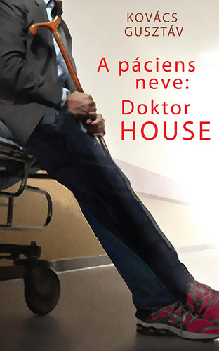 A pciens neve: Doktor House