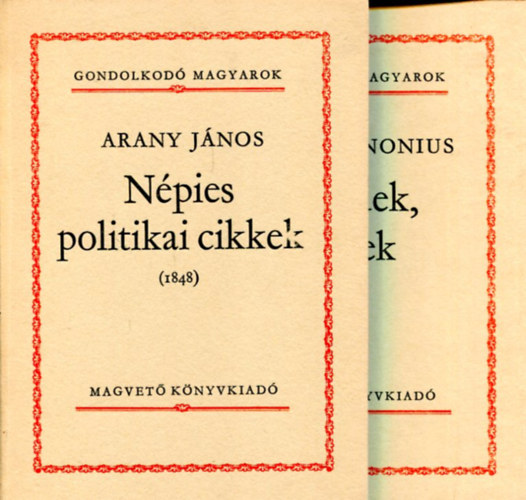 2 db Gondolkod magyarok: Npies politikai cikkek (1848) s Beszdek, levelek