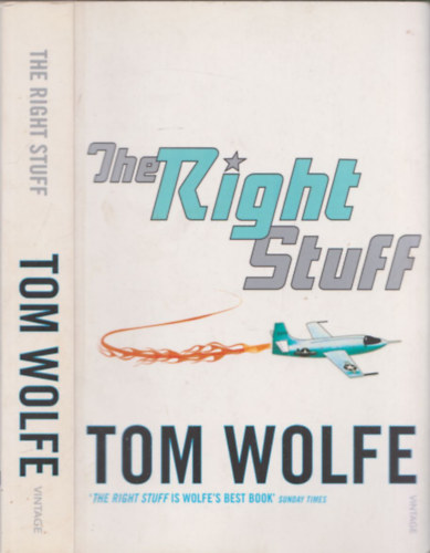 Tom Wolfe - The right stuff