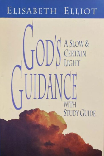 God's Guidence - a Slow & Certain Light (with Study Guide)