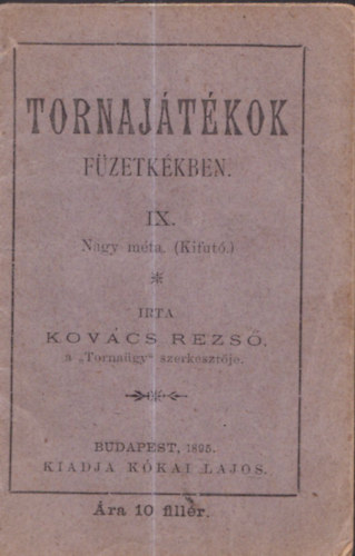 Tornajtkok fzetkkben IX. - Nagy mta (Kifut)