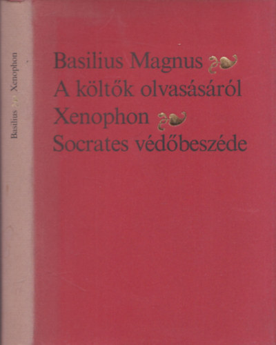 A k�lt�k olvas�s�r�l - Socrates v�f�besz�de (2 m� egy k�tetben) (hasonm�s kiad�s)