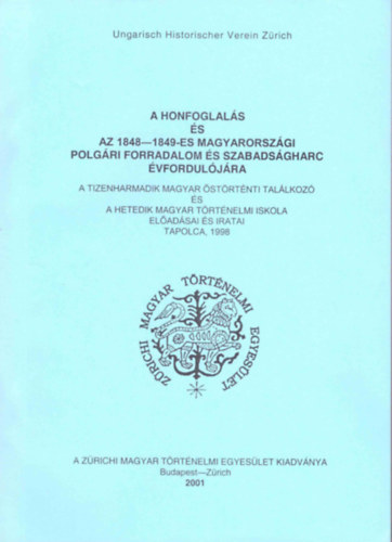 A honfoglals s az 1848-1849-es magyarorszgi polgri forradalom s szabadsgharc vforduljra