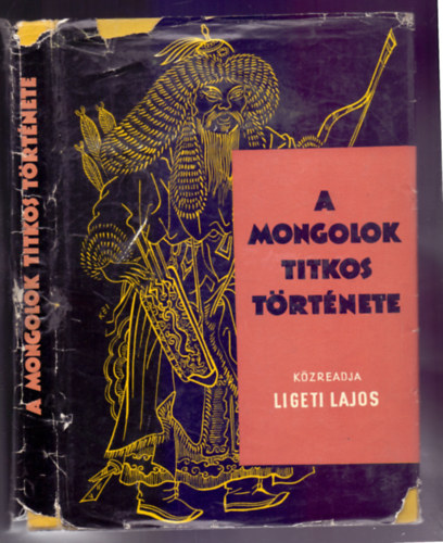 A mongolok titkos trtnete