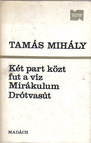 Tams Mihly - Kt part kzt fut a vz...Mirkulum ... Drtvast