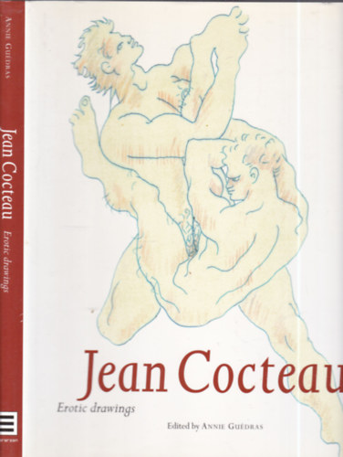 Annie Gu�dras - Jean Cocteau: Erotic drawings