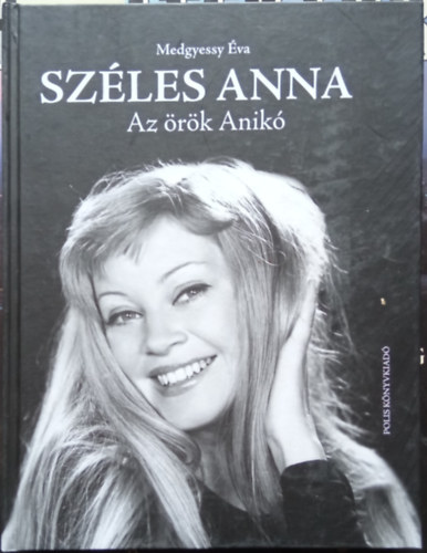 Sz�les Anna - Az �r�k Anik�