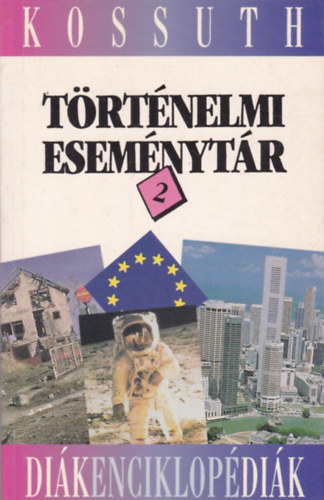 Trtnelmi esemnytr 2 (Kossuth dikenciklopdik)