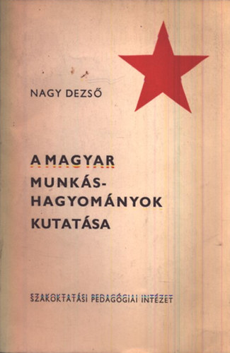 A magyar munkshagyomnyok kutatsa (dediklt)