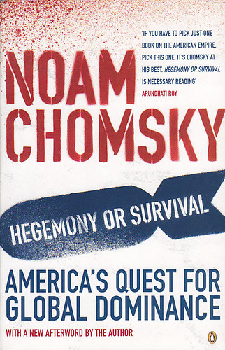 Noam Chomsky - Hegemony of Survival