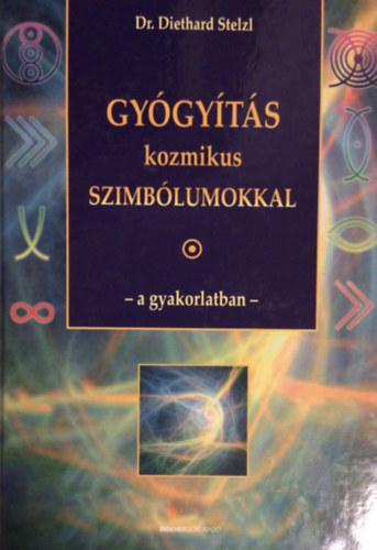 Gygyts kozmikus szimblumokkal a gyakorlatban
