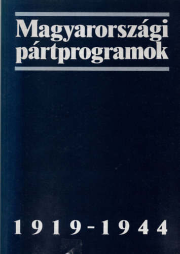 Magyarorszgi prtprogramok 1919-1944